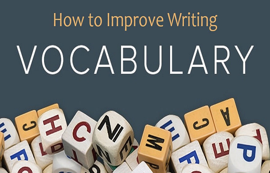 7 Effective Ways To Improve Writing Vocabulary