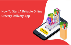 Reliable Online Grocery Delivery App