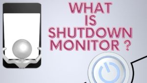 shutdown monitor